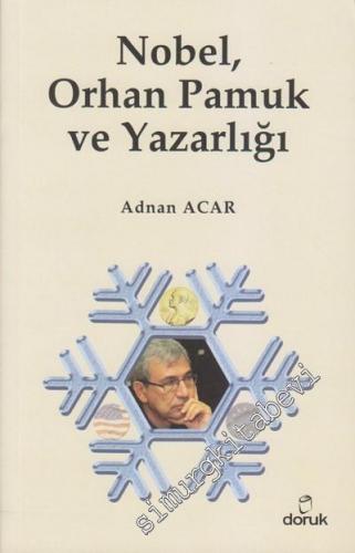 Nobel, Orhan Pamuk ve Yazarlığı -