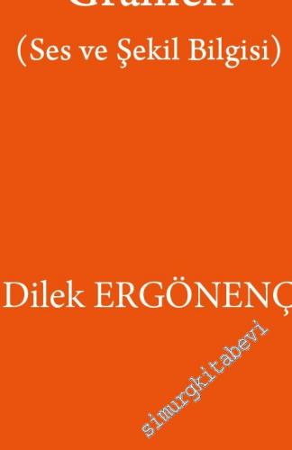 Nogay Türkçesi Grameri : Ses ve Şekil Bilgisi -