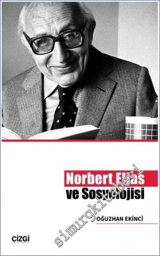 Norbert Elias ve Sosyolojisi - 2022