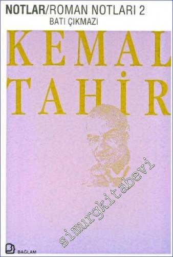 Roman Notları 2: Batı Çıkmazı - Notlar 8 -        1991