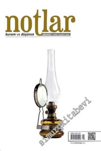 Notlar Kuram ve Düşünce Dergisi - Sayı: 4      Güz 2016