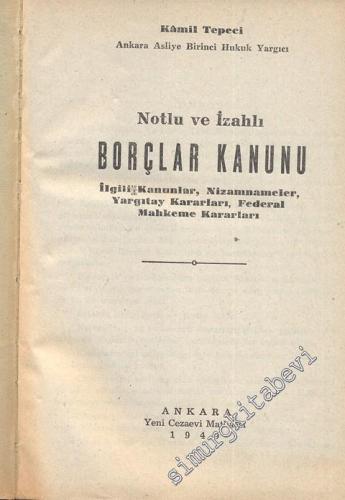 Notlu ve İzahlı Borçlar Kanunu ve İlgili Kanunlar, Nizamnameler Yargıtay Kararları Federal Mahkeme Kararları -