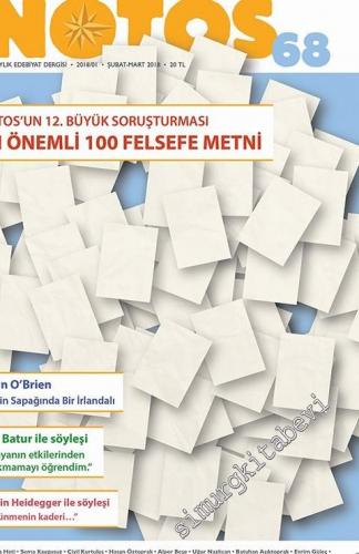 Notos Öykü: İki Aylık Edebiyat Dergisi - Dosya: En Önemli 100 Felsefe Metni - Sayı: 68      Aaralık - Ocak