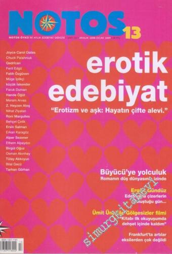 Notos Öykü: İki Aylık Edebiyat Dergisi - Dosya: Erotik Edebiyat - Sayı: 13      Ekim - Kasım 2008