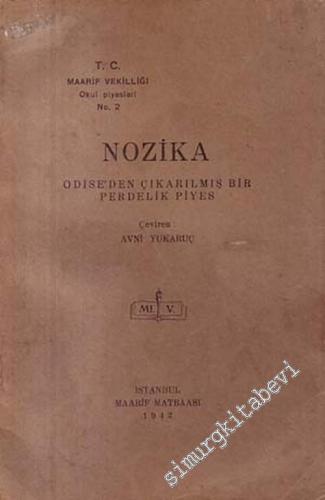 Nozika: Odise'den Çıkarılmış Bir Perdelik Piyes -        1942