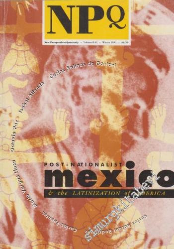 NPQ - New Perspectives Quarterly - Dosya: Post - Nationalist Mexico - 