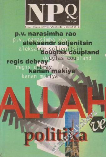NPQ Türkiye - New Perspectives Quarterly - Dosya: Allah ve Politika - Sayı: 9  Cilt: 3