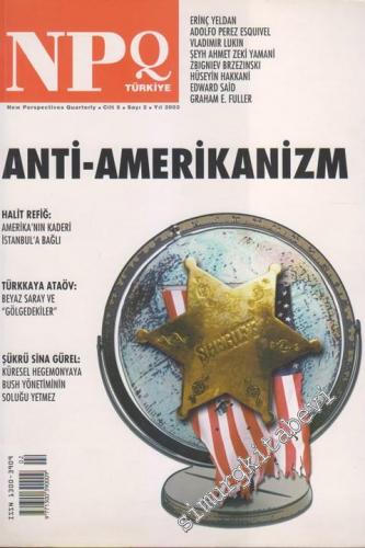 NPQ Türkiye - New Perspectives Quarterly - Dosya: Anti - Amerikanizm -