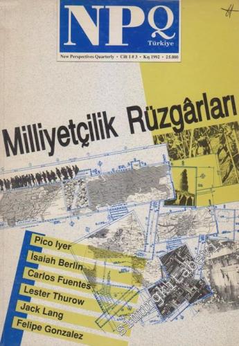 NPQ Türkiye - New Perspectives Quarterly - Dosya: Milliyetçilik Rüzgarları  - Sayı: 3  Cilt: 1    Kış 1992
