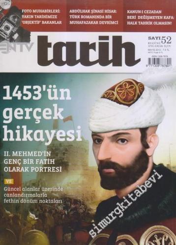 NTV Tarih Dergisi : 1453'ün Gerçek Hikayesi : II. Mehmed'in Genç Bir F