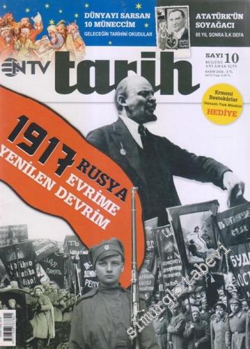 NTV Tarih Dergisi : 1917 Rusya : Evrime Yenilen Devrim - Sayı: 10 Kası