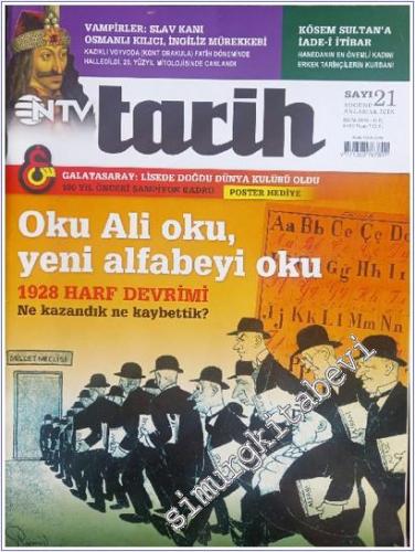 NTV Tarih Dergisi : 1928 Harf Devrimi - Sayı: 21      Ekim 2010