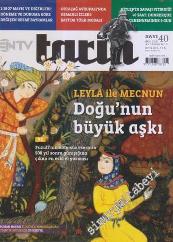 NTV Tarih Dergisi : Doğu'nun Büyük Aşkı : Leyla ile Mecnun - Sayı: 40 