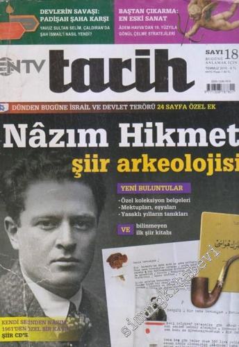 NTV Tarih Dergisi : Nazım Hikmet : Şiir Arkeolojisi - Sayı: 18      Temmuz 2010