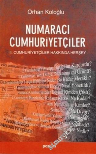 Numaracı Cumhuriyetçiler: 2. Cumhuriyetçiler Hakkında Herşey -