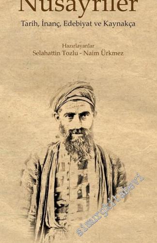 Nusayriler: Tarih, İnanç, Edebiyat ve Kaynakça -        2018