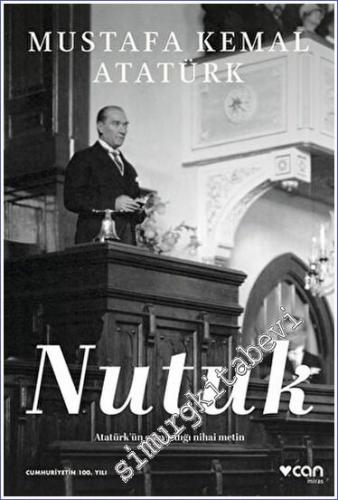 Nutuk - Atatürk'ün Onayladığı Nihai Metin - 2023