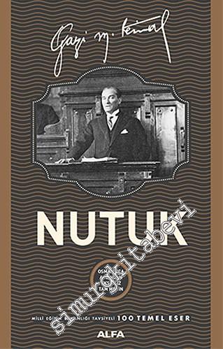 Nutuk - Osmanlıca Aslından Eksiksiz Tam Metin -