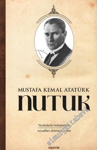 Nutuk - Vesikalarla Birleştirilmiş Soyadları Eklenmiş Metin CİLTLİ -        2020