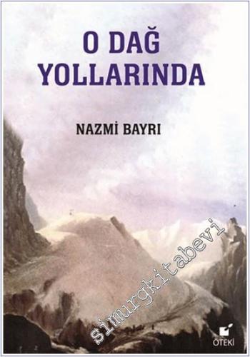O Dağ Yollarında -        2025