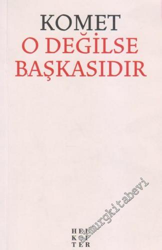 O Değilse Başkasıdır -