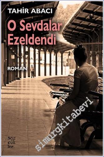 O Sevdalar Ezeldendi -        2023