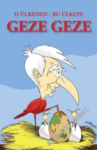 O Ülkeden Bu Ülkeye Geze Geze -