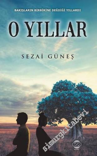 O Yıllar -