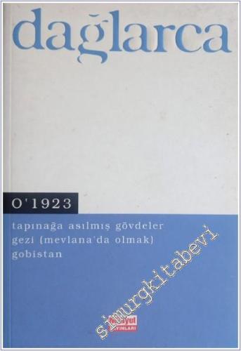 O'1923 Tapınağa Asılmış Gövdeler Gezi (Mevlana'da Olmak) Gobistan -        1998