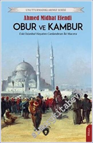 Obur ve Kambur : Eski İstanbul Hayatını Canlandıran İki Macera - 2022