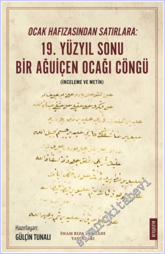 Ocak Hafızasından Satırlara: 19. Yüzyıl Sonu Bir Ağuiçen Ocağı Cöngü : İnceleme - Metin -