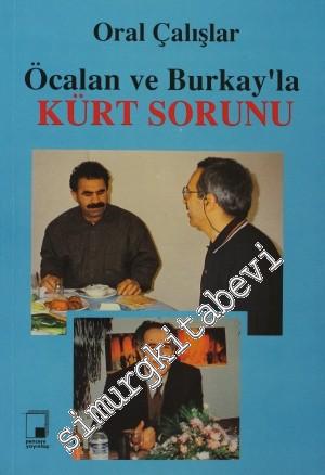 Öcalan ve Burkay'la Kürt Sorunu -        1993