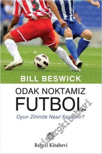 Odak Noktamız Futbol: Oyun Zihinde Nasıl Kazanılır? -        2022