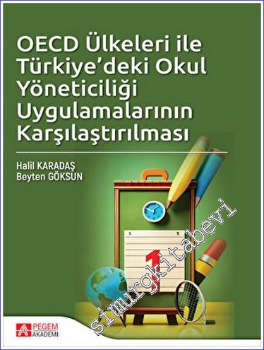 OECD Ülkeleri ile Türkiyedeki Okul Yöneticiliği Uygulamalarının Karşıl