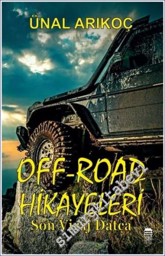 Off-Road Hikayeleri : Son Viraj Datça -        2023