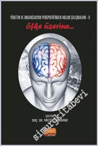 Öfke Üzerine : Yönetim ve Organizasyon Perspektifinden Kolluk Çalışmaları 2 -        2022