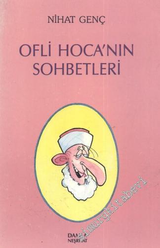 Ofli Hoca'nın Sohbetleri  -