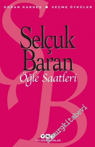 Öğle Saatleri - Seçme Öyküler -        2021