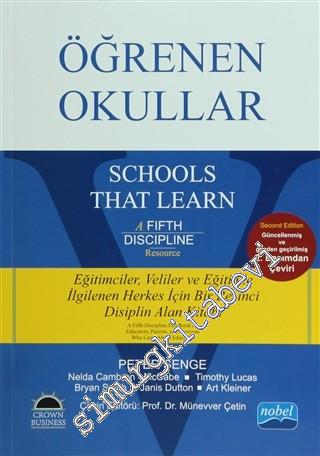 Öğrenen Okullar : Eğitimciler - Veliler ve Eğitimle İlgilenen Herkes İçin Bir Beşinci Disiplin Alan Kitabı -        2014