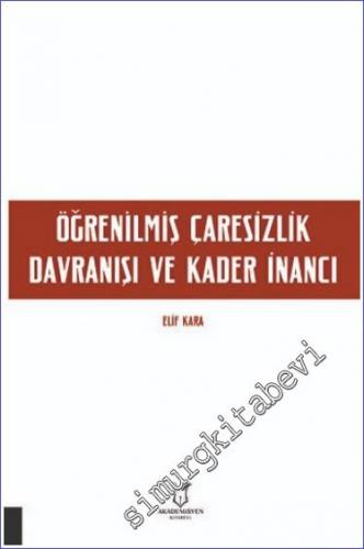 Öğrenilmiş Çaresizlik Davranışı ve Kader İnancı - 2022