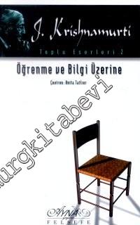 Öğrenme ve Bilgi Üzerine -        2010