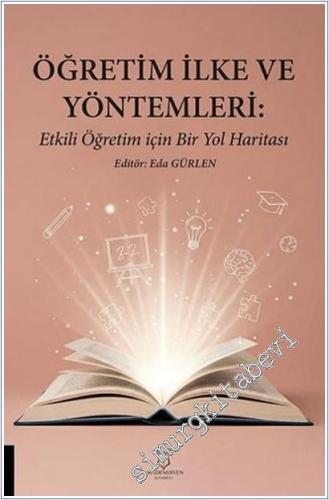 Öğretim İlke ve Yöntemleri: Etkili Öğretim İçin Bir Yol Haritası -        2025