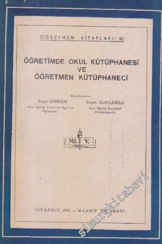 Öğretimde Okul Kütüphanesi ve Öğretmen Kütüphaneci -        1954