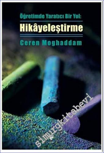 Öğretimde Yaratıcı Bir Yol: Hikâyeleştirme -        2023