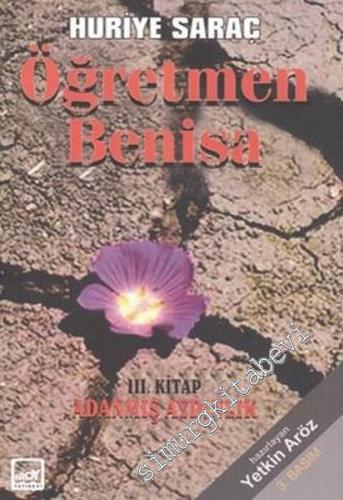Öğretmen Benisa 3: Adanmış Aydınlık -