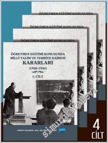 Öğretmen Eğitimi Konusunda Millî Talim ve Terbiye Dairesi Kararları 4 Cilt TAKIM -        2023