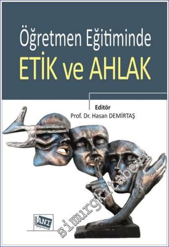 Öğretmen Eğitiminde Etik ve Ahlak -        2022