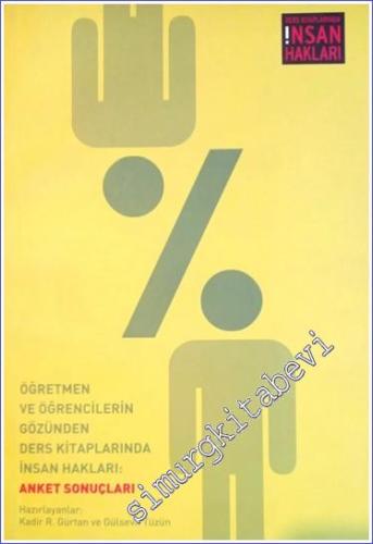 Öğretmen ve Öğrencilerin Gözünden Ders Kitaplarında İnsan Hakları - Anket Sonuçları -
