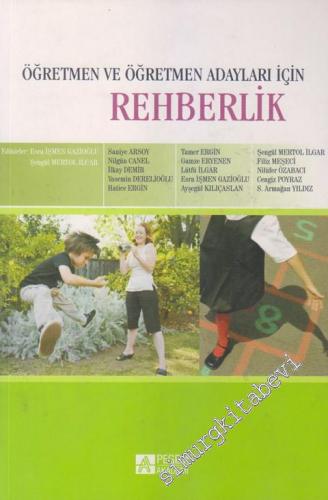 Öğretmen ve Öğretmen Adayları İçin Rehberlik -        2017