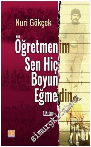 Öğretmenim Sen Hiç Boyun Eğmedin - Kitap 1 - 2020